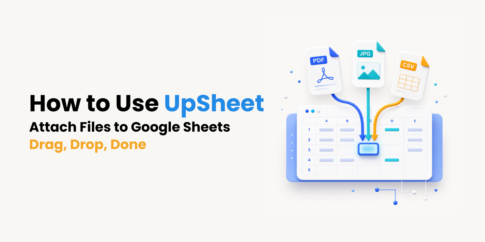 UpSheet is an extension that will help you attach files to Google Sheets easily, simply drag, drop, and done.
