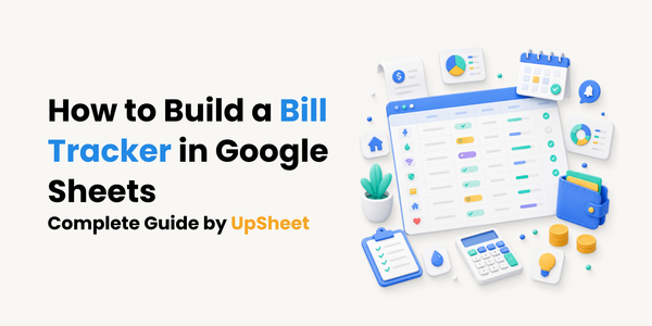 a complete guide by upsheet to build a bill tracker in google sheets