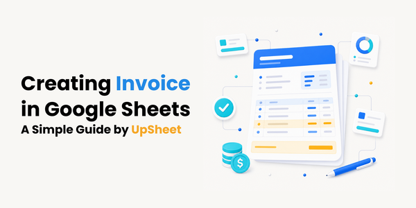 A simple guide to create an invoice in google sheets by upheet