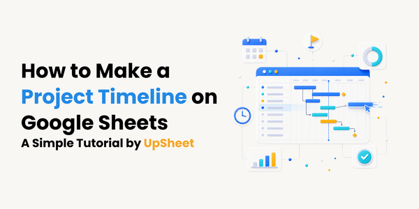The tutorial to make a project timeline on google sheets 